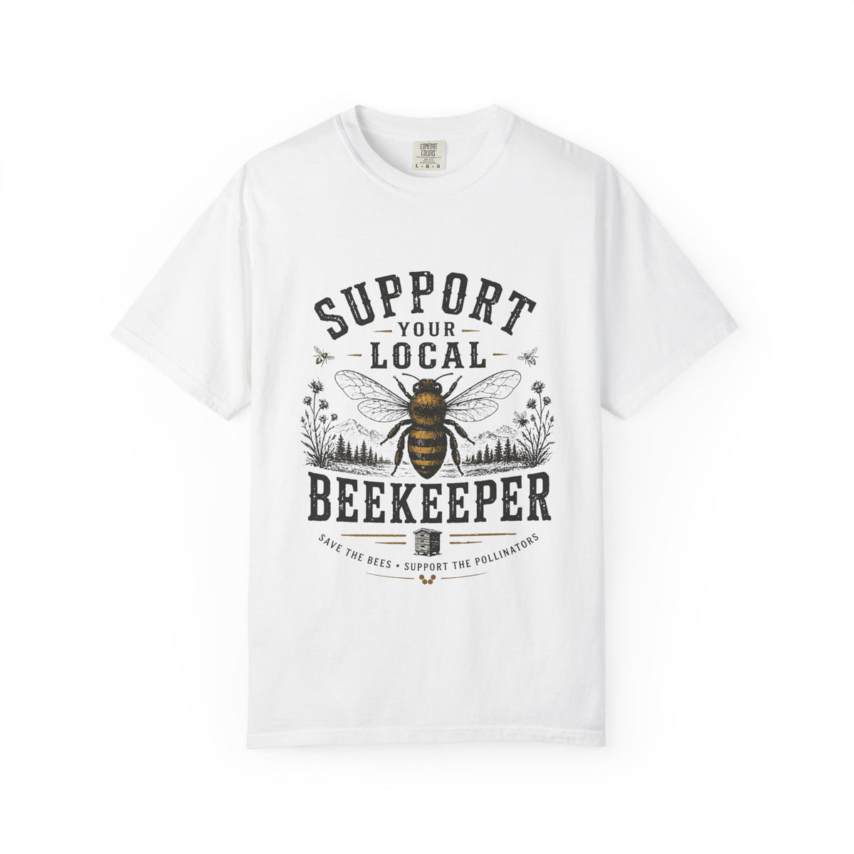 Support Your Local Beekeeper Shirt | Bee Lover Gift | Save The Bees | Vintage Bee Graphic Shirt | Unisex Garment Dyed T-Shirt | Nature Lover