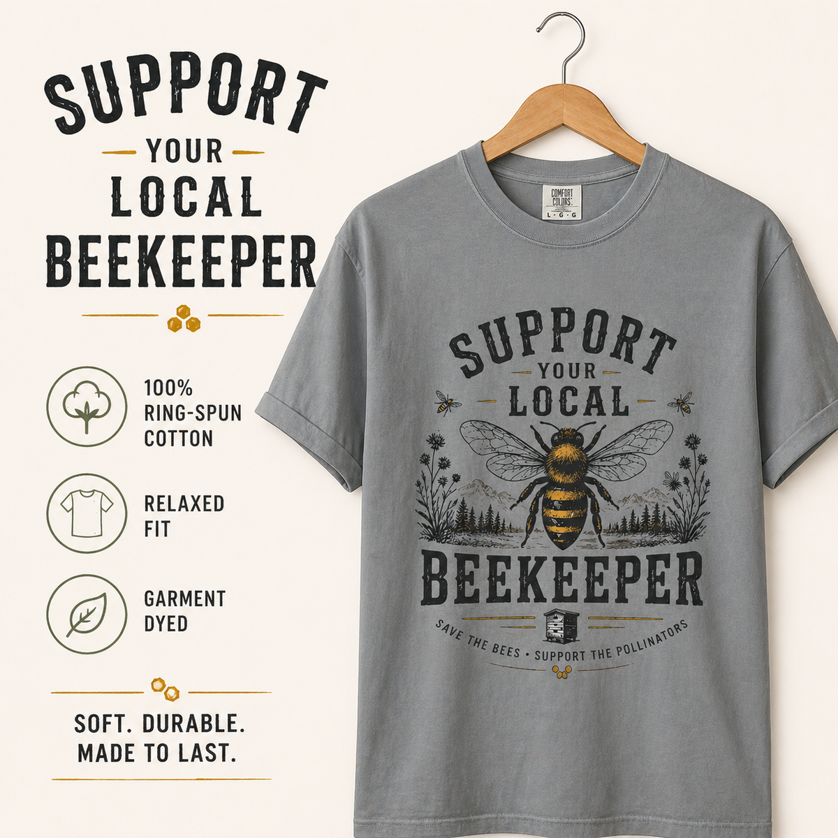 Support Your Local Beekeeper Shirt | Bee Lover Gift | Save The Bees | Vintage Bee Graphic Shirt | Unisex Garment Dyed T-Shirt | Nature Lover