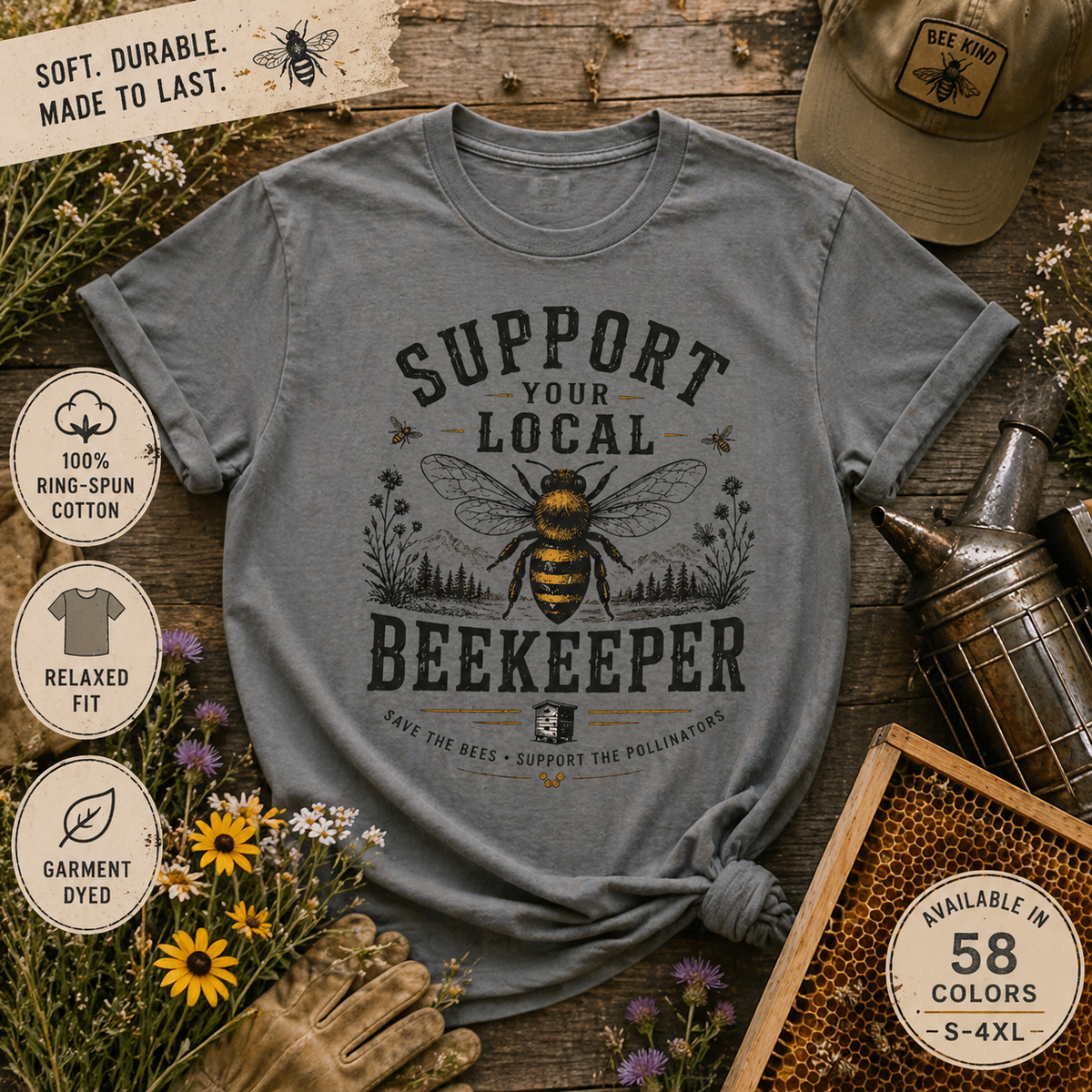 Support Your Local Beekeeper Shirt | Bee Lover Gift | Save The Bees | Vintage Bee Graphic Shirt | Unisex Garment Dyed T-Shirt | Nature Lover