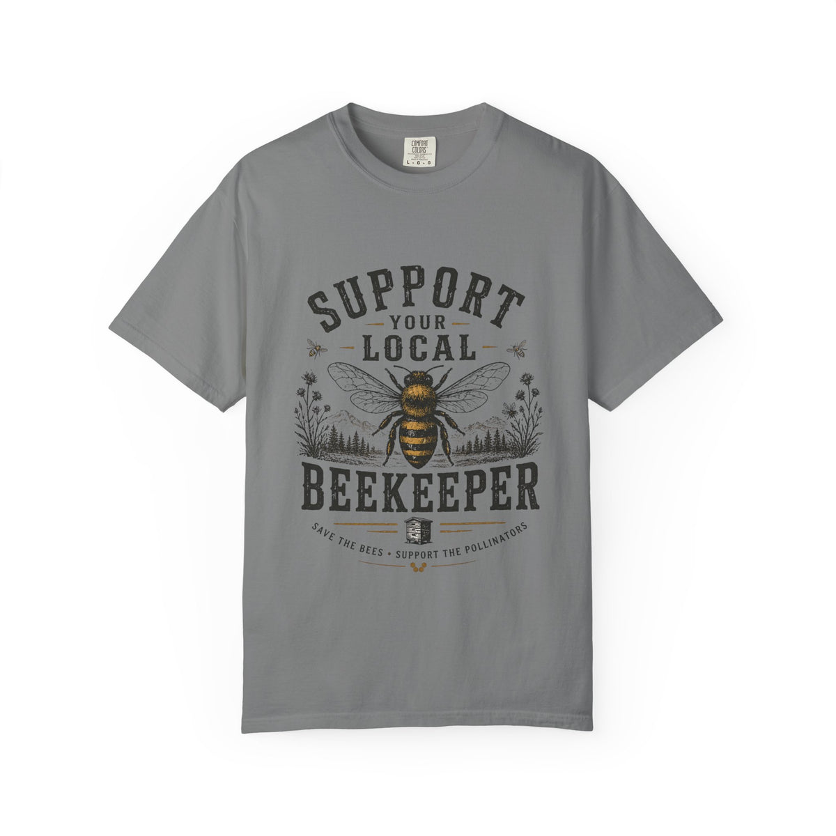 Support Your Local Beekeeper Shirt | Bee Lover Gift | Save The Bees | Vintage Bee Graphic Shirt | Unisex Garment Dyed T-Shirt | Nature Lover