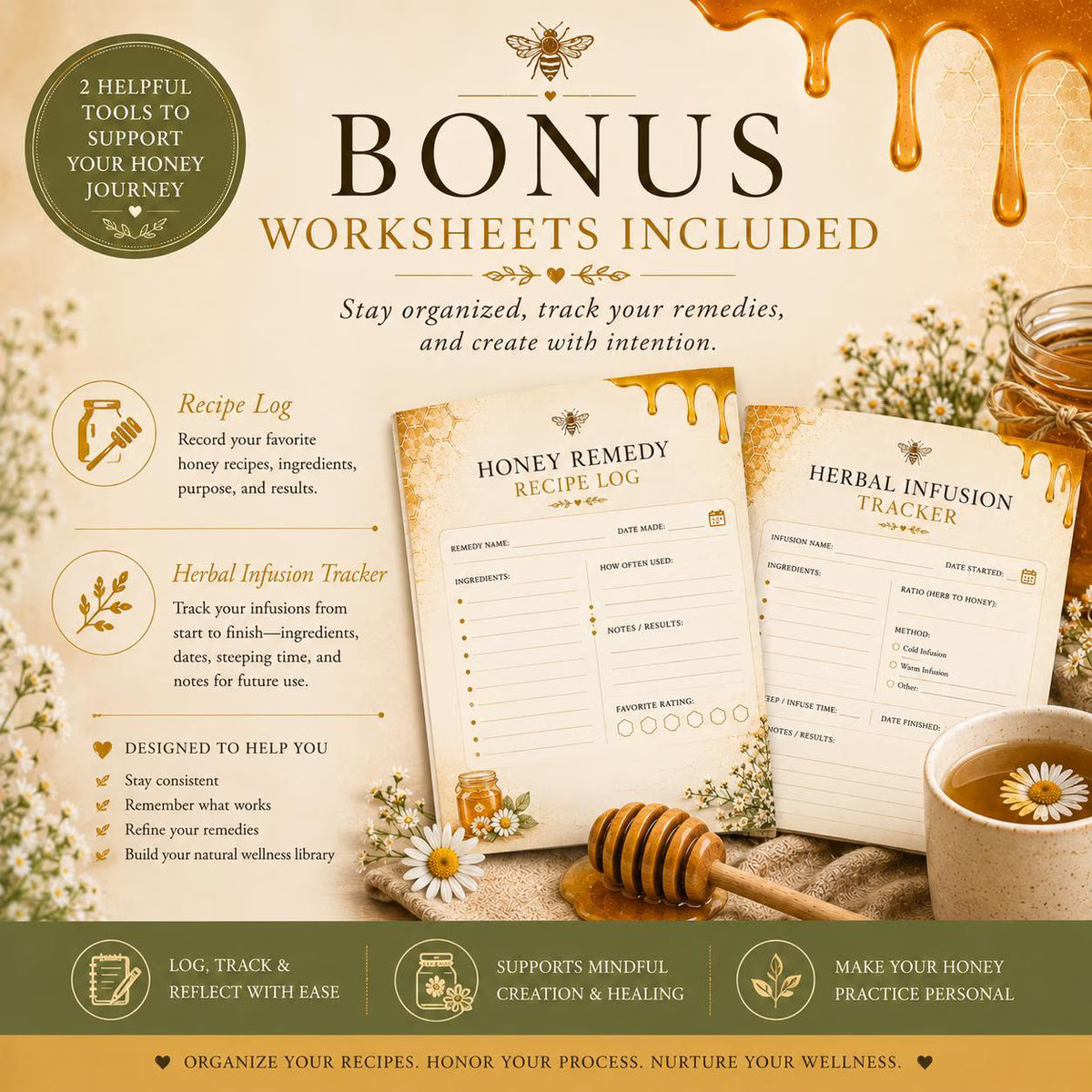 Bonus worksheets from the Honey as Medicine Guide: a remedy recipe log and an herbal infusion tracker with a bee and honey-drip design
